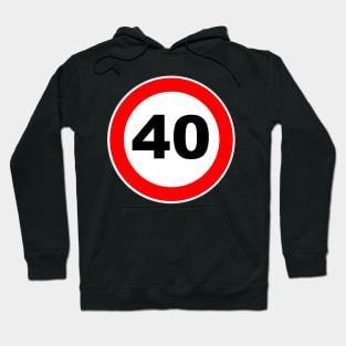 40th Birthday Gift Road Sign anniversary 40 jubilee gifts Hoodie